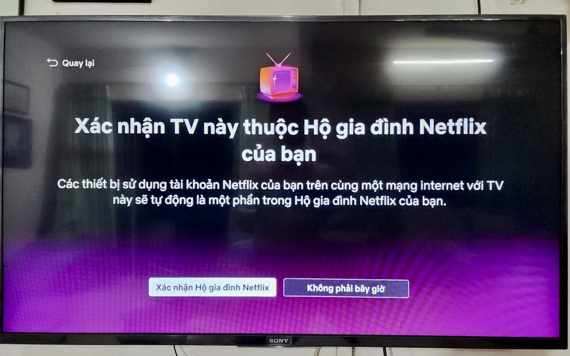 Giảm phiền phức với “TV của bạn không thuộc Hộ gia đình Netflix”