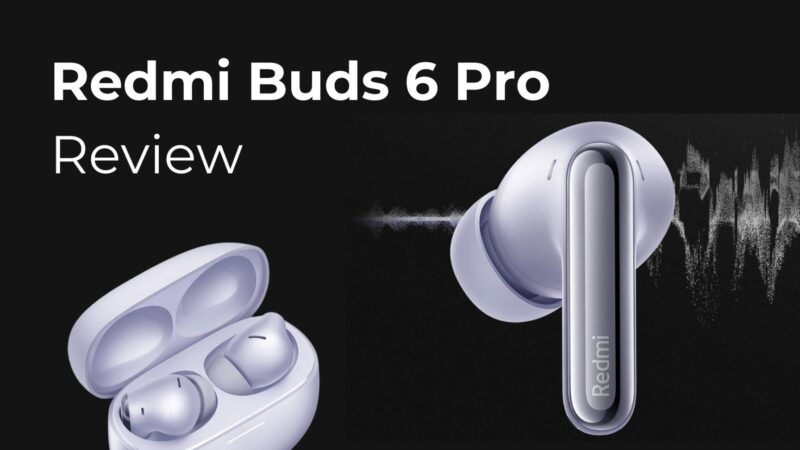 Xiaomi Redmi Buds 6 Pro – HiRes Audio LDAC