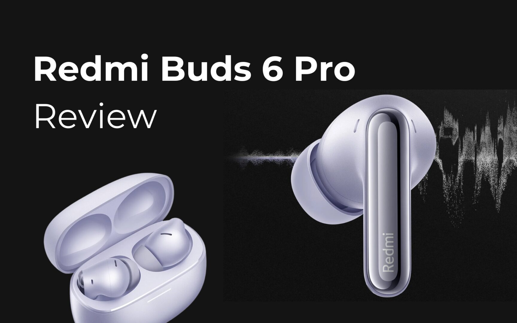 Xiaomi Redmi Buds 6 Pro – HiRes Audio LDAC