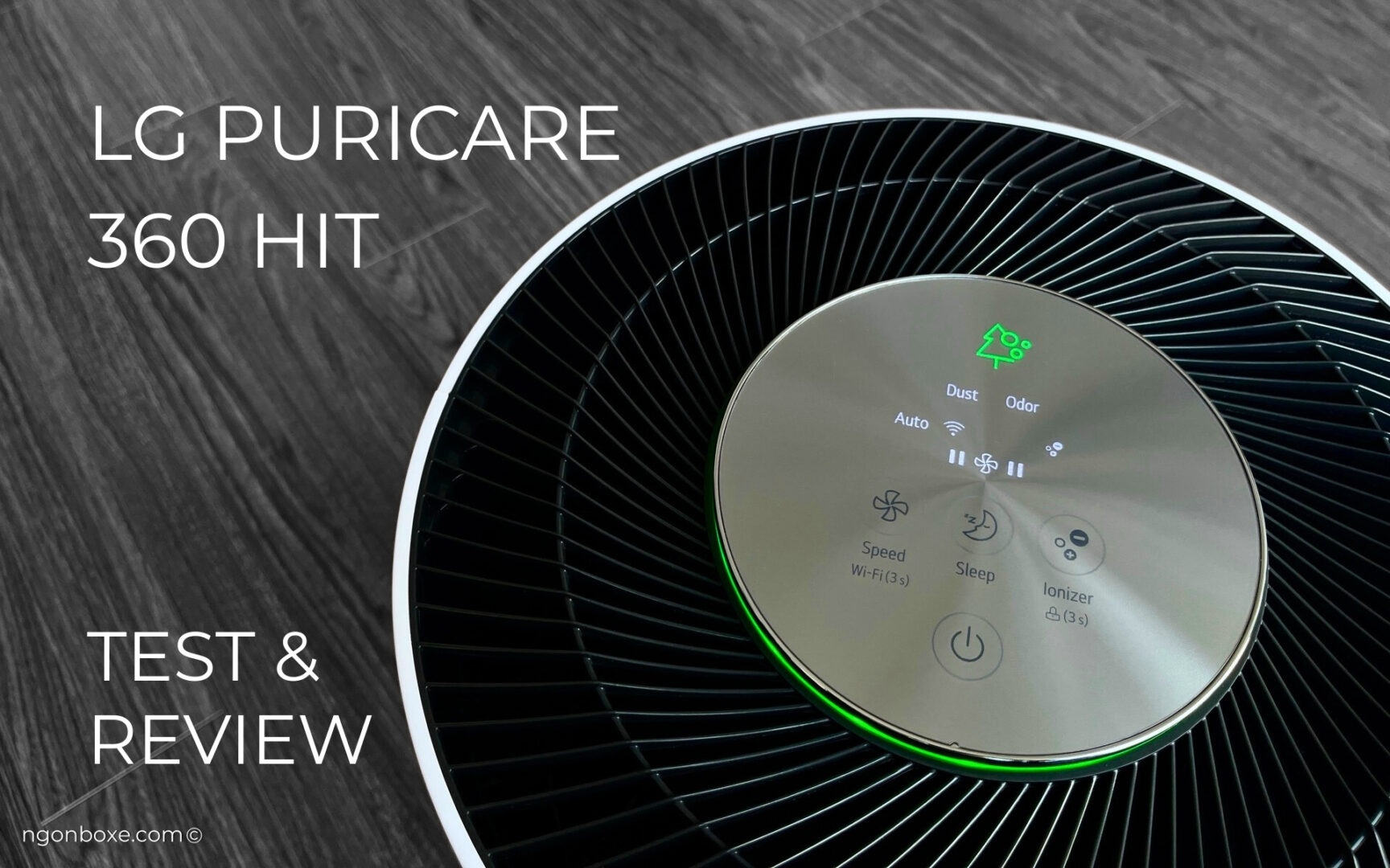 LG PuriCare 360 HIT – Review và test chi tiết