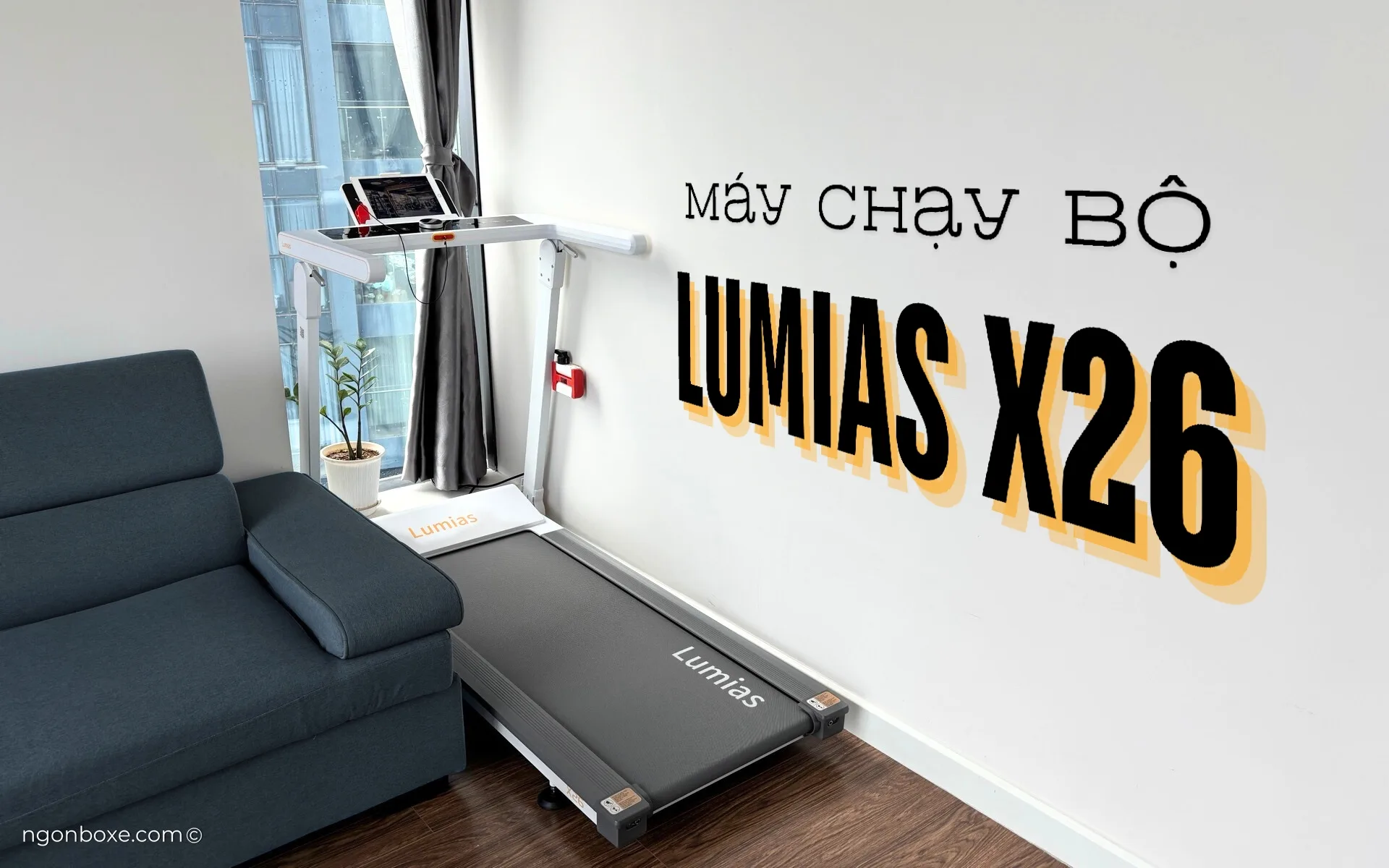 Trải nghiệm máy chạy bộ leo dốc thông minh Lumias X26