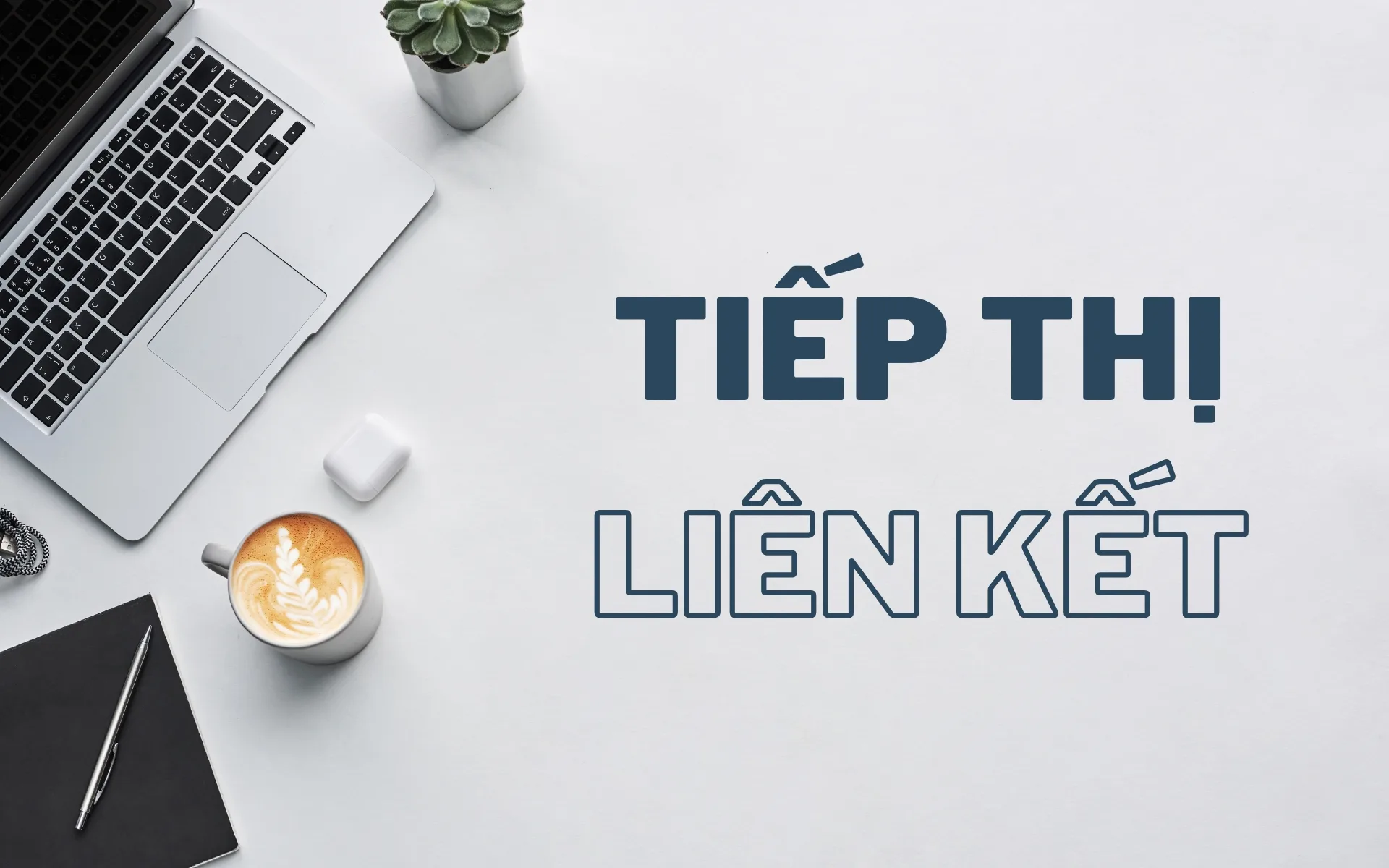 Tiếp thị liên kết không xấu, con người mới xấu