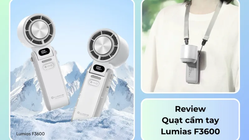Đánh giá chi tiết quạt cầm tay Lumias F3600