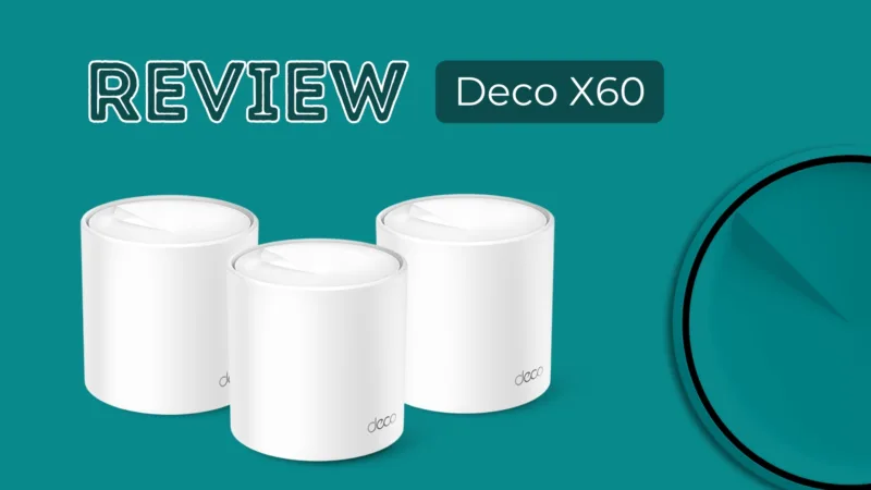Đánh giá chi tiết TP-Link Deco X60 – Mesh gia đình cao cấp