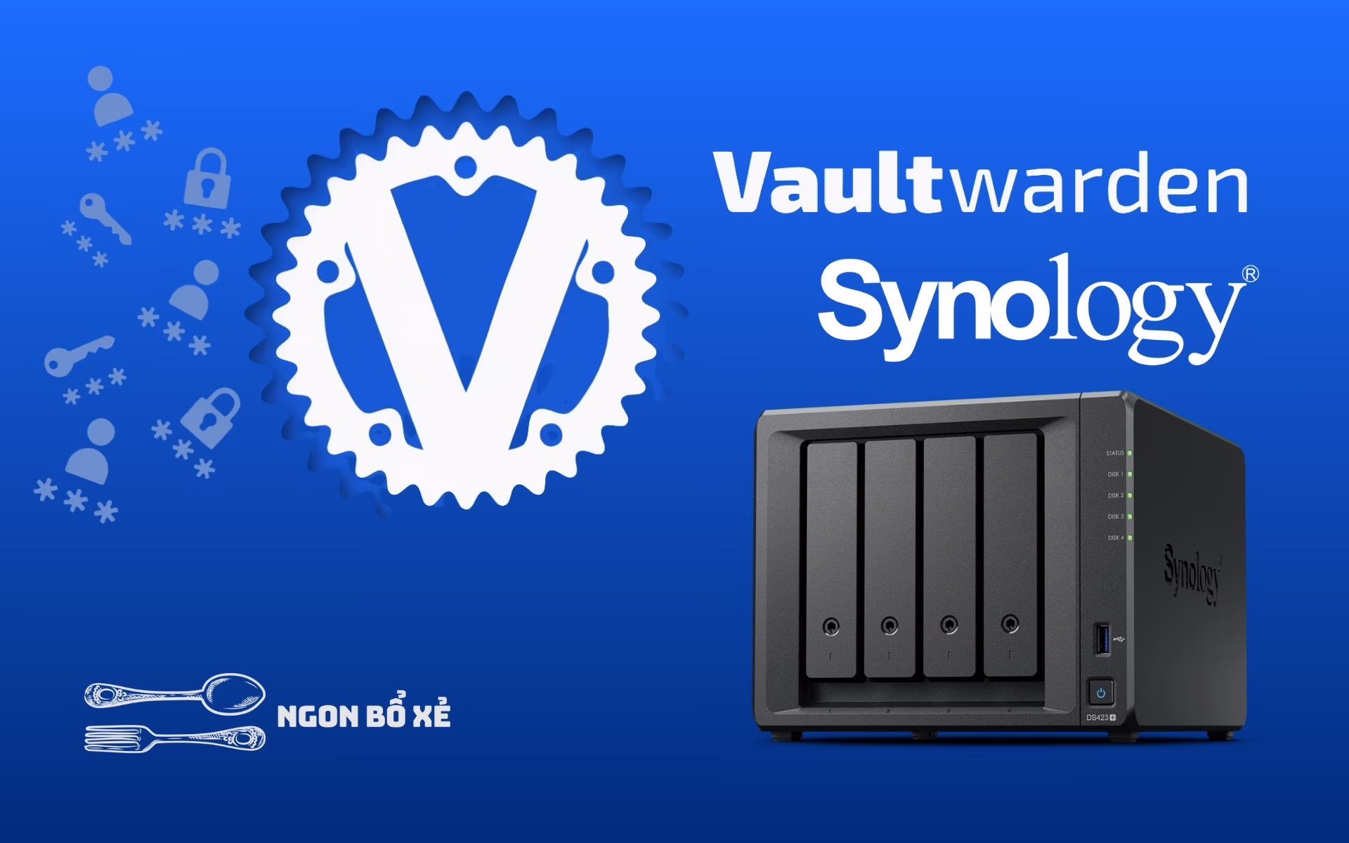 Tự host Vaultwarden trên NAS để lưu trữ mật khẩu
