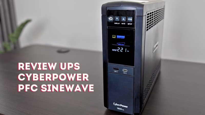 Đánh giá chi tiết UPS CyberPower PFC Sinewave