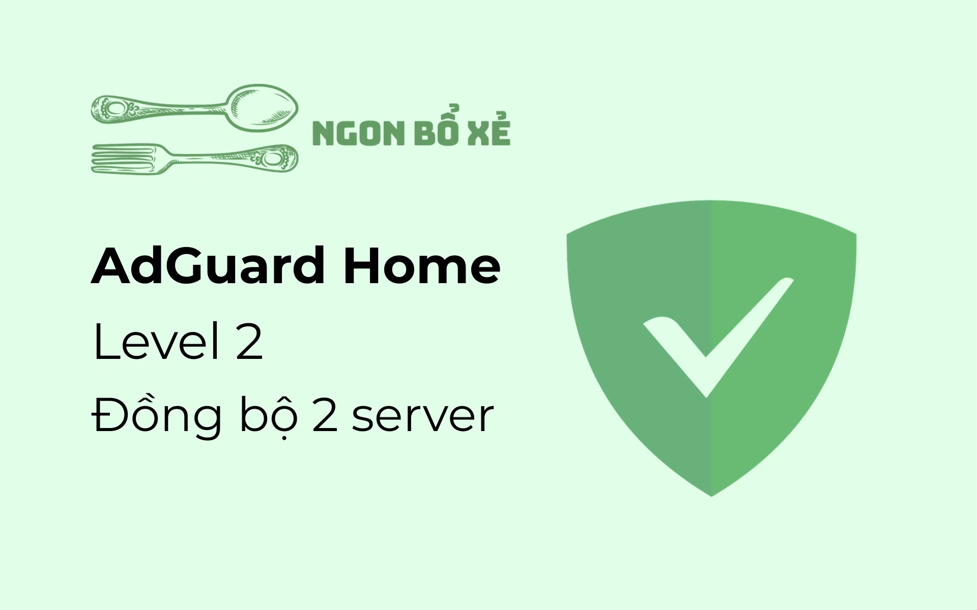 5 Level cấu hình Adguard Home – Level 2
